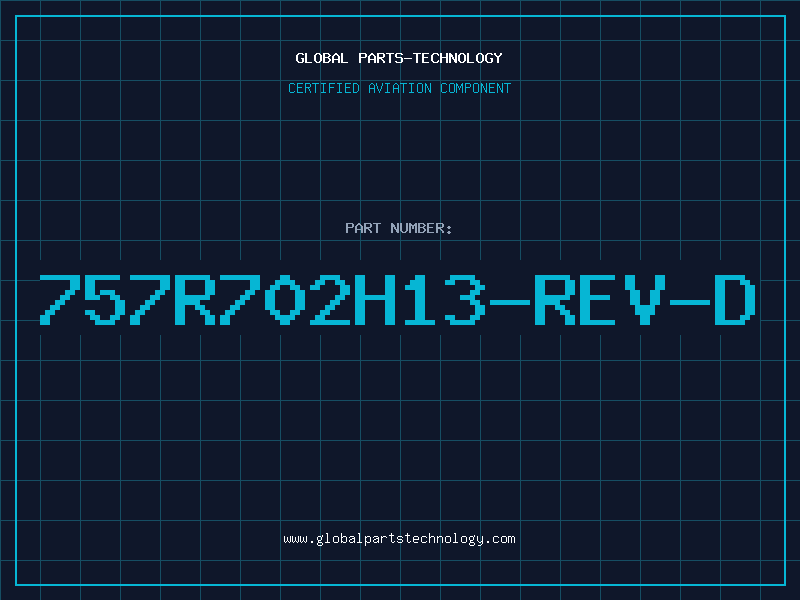 Aviation Part 757R702H13-REV-D