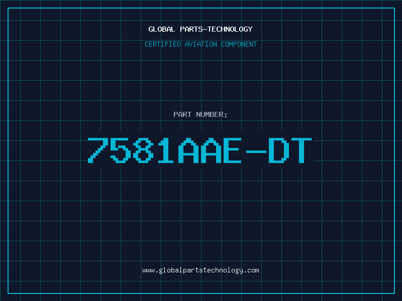 Aviation Part 7581AAE-DT