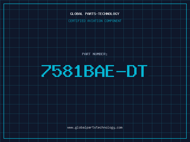 Aviation Part 7581BAE-DT