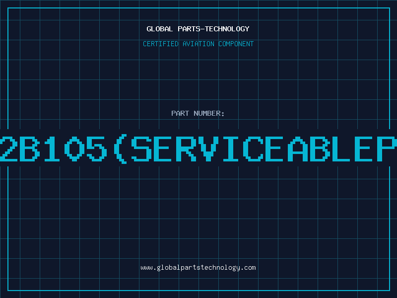 Aviation Part 7582B105serviceablepart