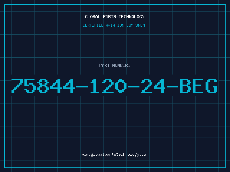 Aviation Part 75844-120-24-BEG