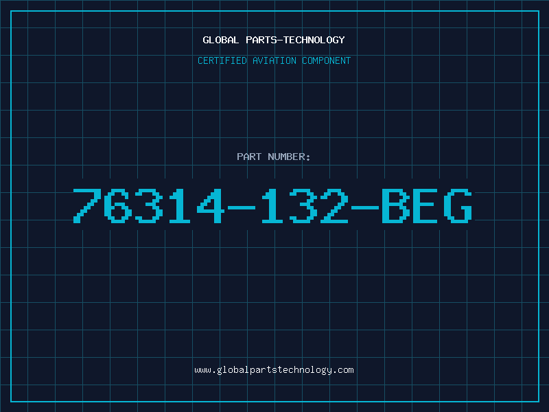 Aviation Part 76314-132-BEG