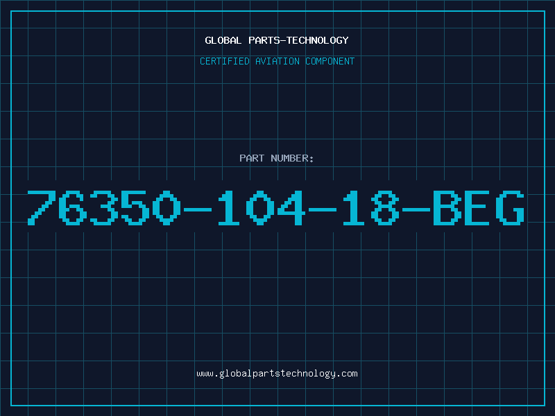 Aviation Part 76350-104-18-BEG