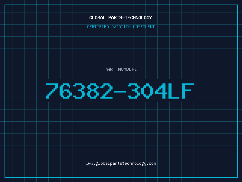 Aviation Part 76382-304LF