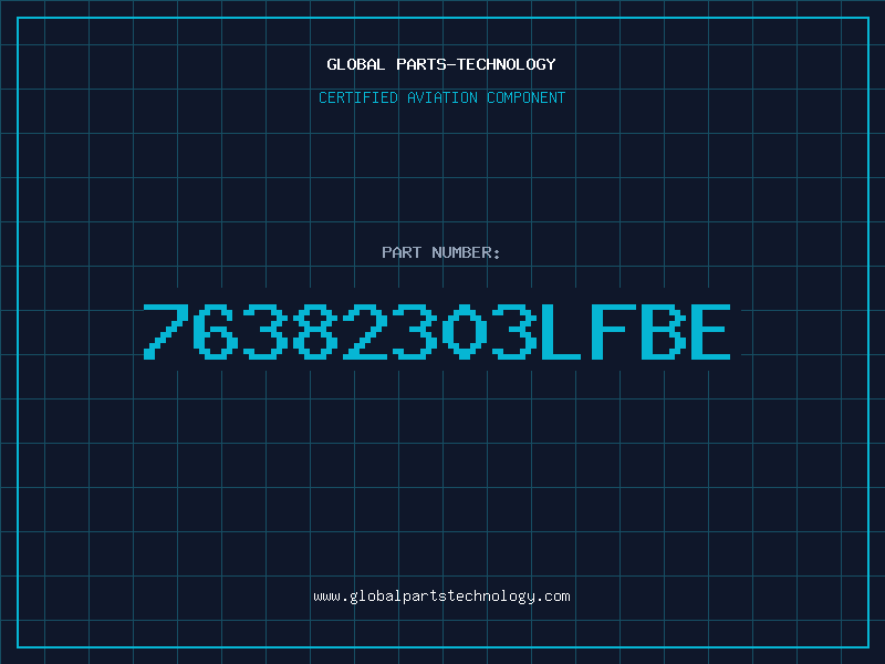 Aviation Part 76382303LFBE