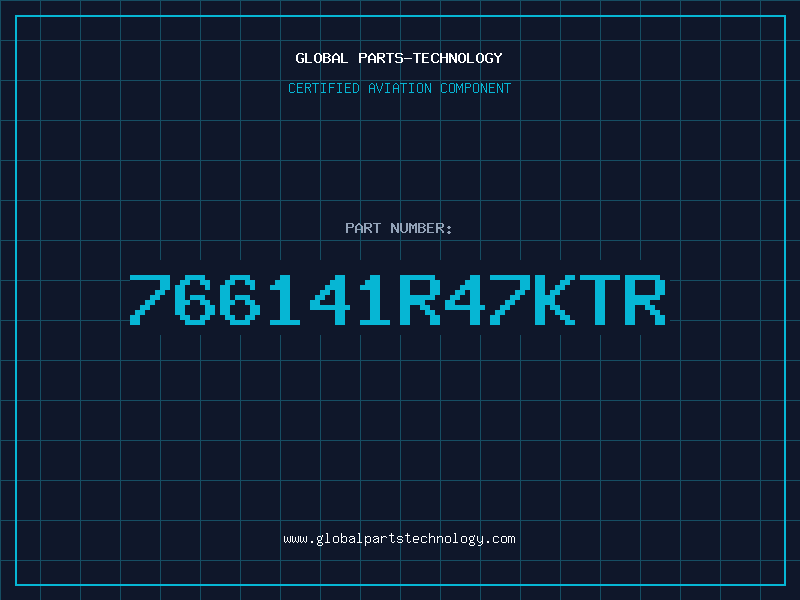 Aviation Part 766141R47KTR