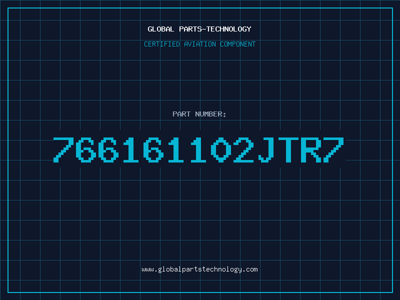 Aviation Part 766161102JTR7