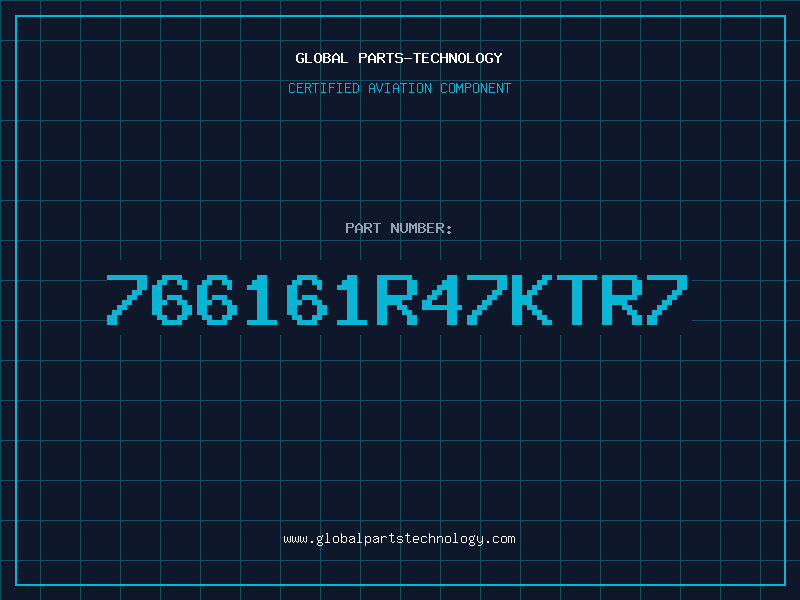 Aviation Part 766161R47KTR7