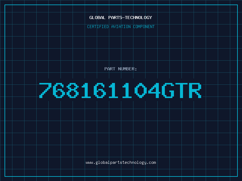 Aviation Part 768161104GTR