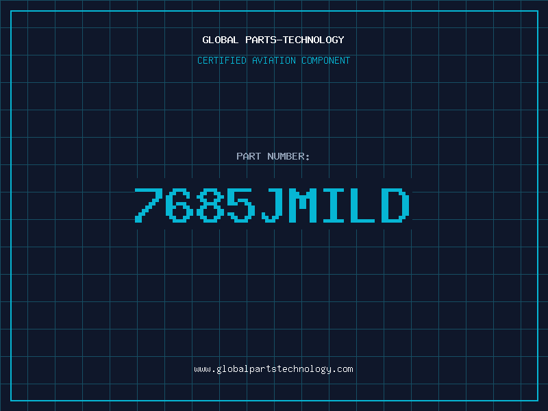 Aviation Part 7685JMILD