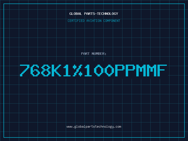 Aviation Part 768K1%100PPMMF