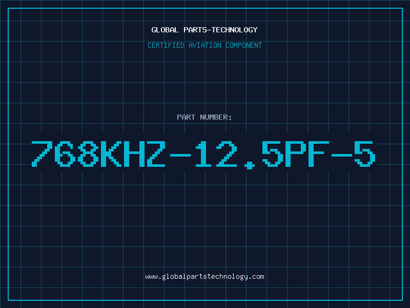 Aviation Part 768KHZ-12.5PF-5