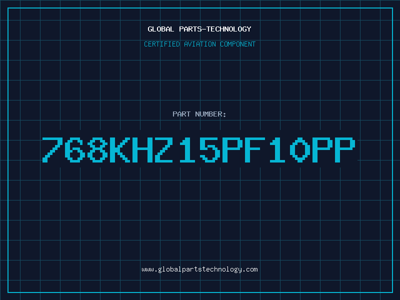 Aviation Part 768KHZ15PF10PP