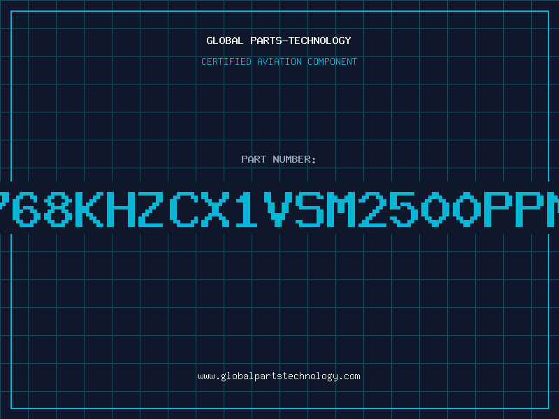 Aviation Part 768KHZCX1VSM2500PPM