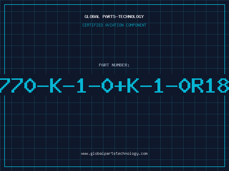 Aviation Part 770-K-1-0+K-1-0R18