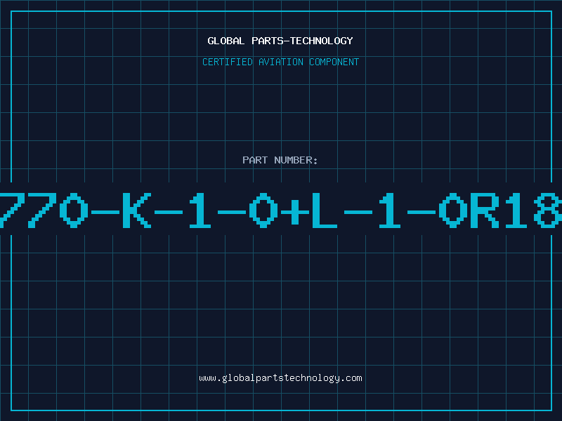 Aviation Part 770-K-1-0+L-1-0R18