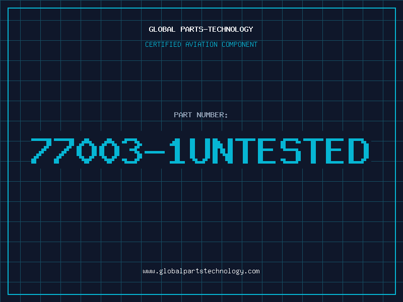 Aviation Part 77003-1UNTESTED