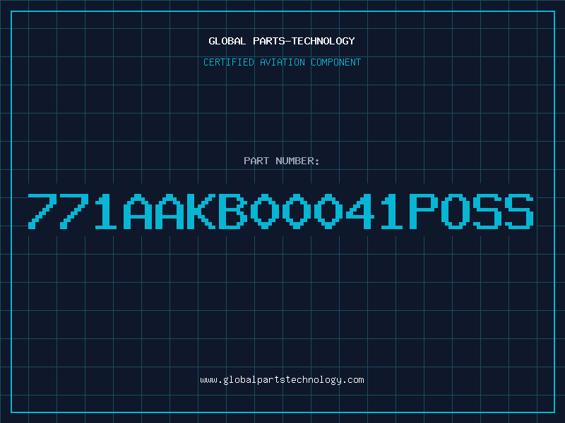 Aviation Part 771AAKB00041POSS