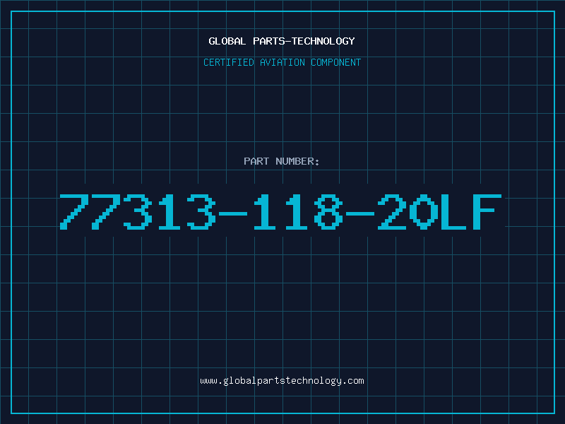 Aviation Part 77313-118-20LF
