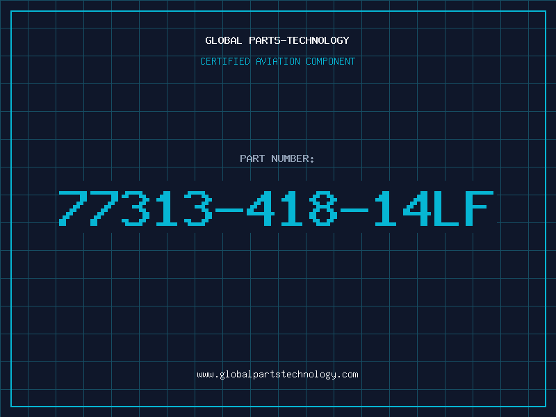Aviation Part 77313-418-14LF