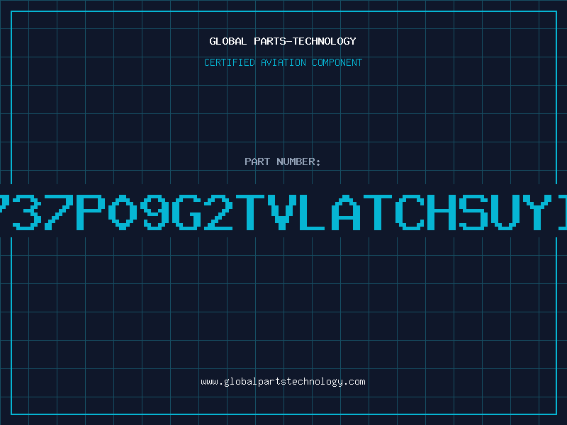 Aviation Part 7737P09G2TVLATCHSUYIN