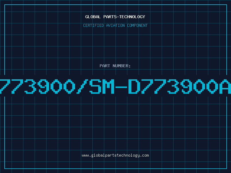 Aviation Part 773900/SM-D773900A