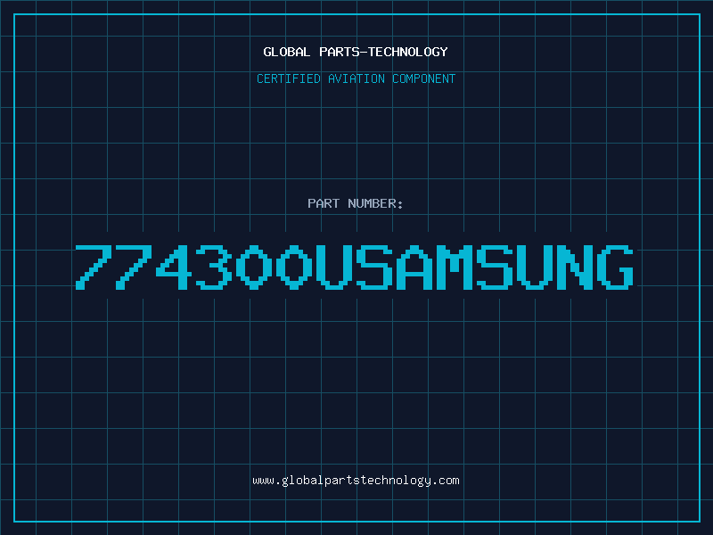 Aviation Part 774300USAMSUNG