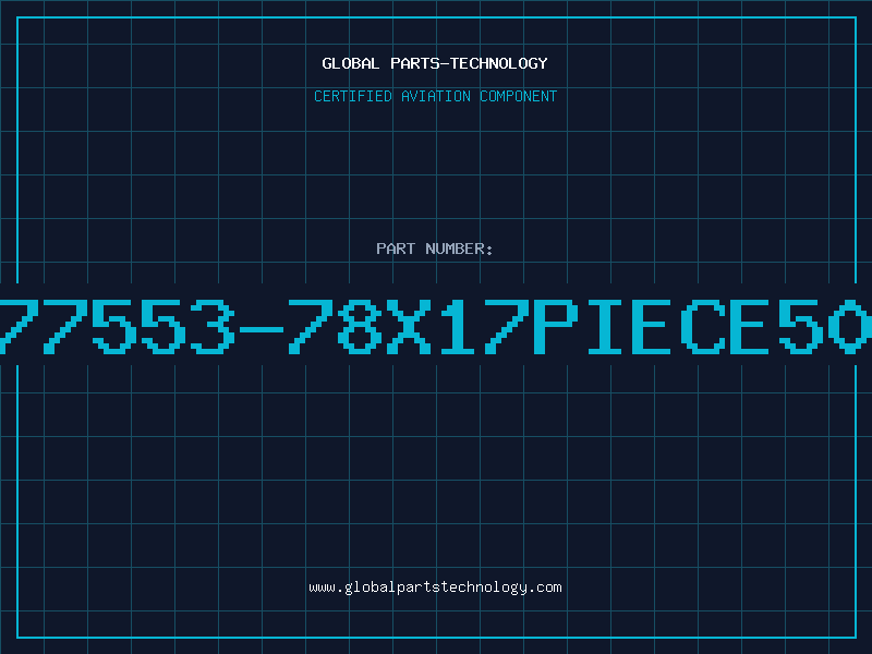 Aviation Part 77553-78X17PIECE50