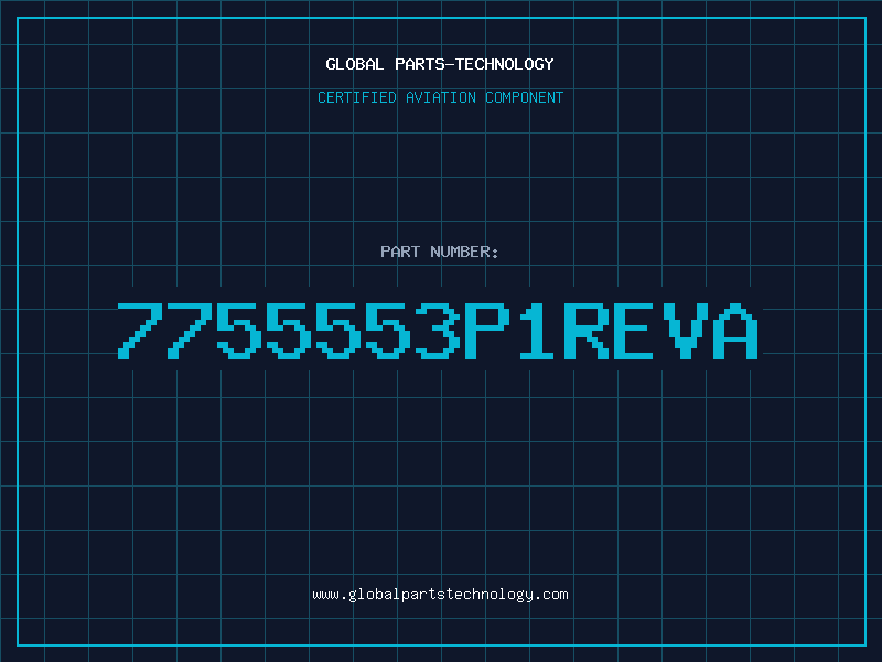 Aviation Part 7755553P1REVA