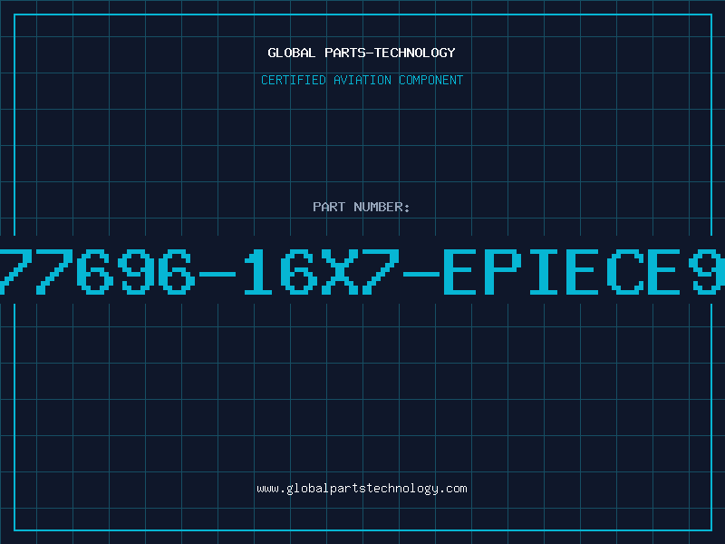 Aviation Part 77696-16X7-EPIECE9