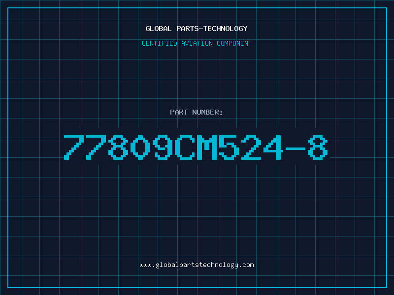 Aviation Part 77809CM524-8