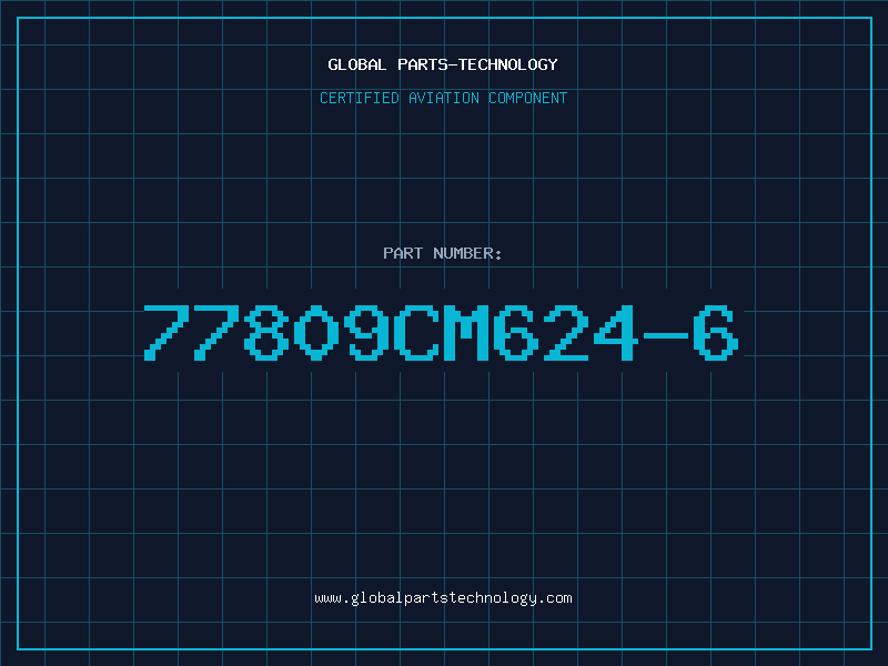 Aviation Part 77809CM624-6
