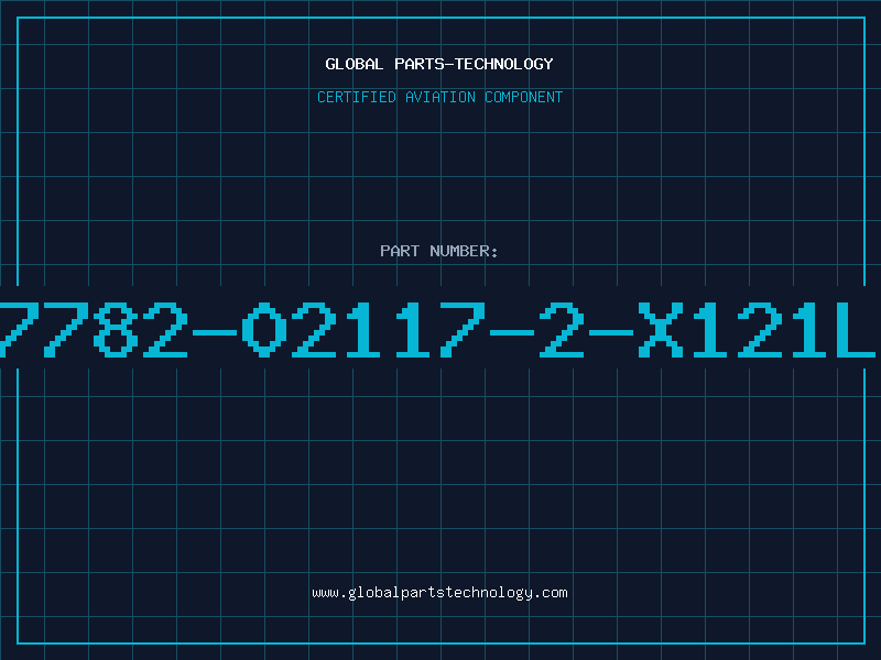 Aviation Part 7782-02117-2-X121L