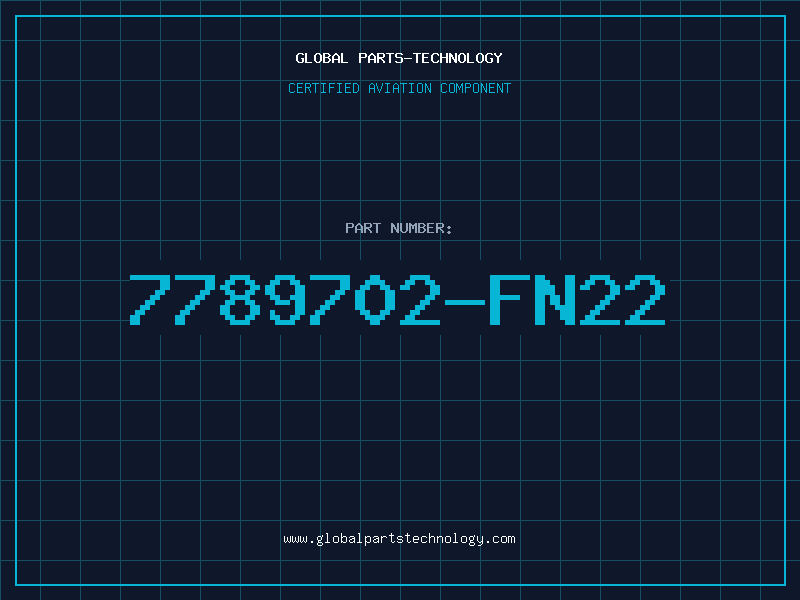 Aviation Part 7789702-FN22