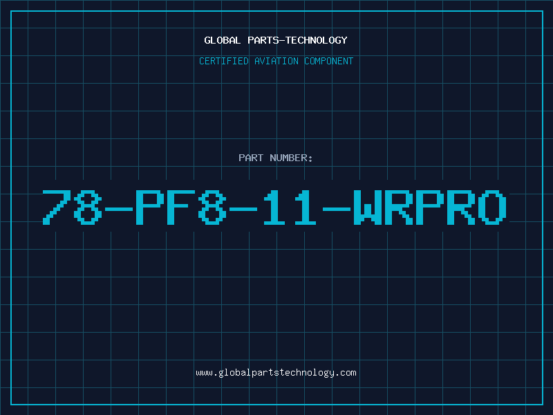 Aviation Part 78-PF8-11-WRPRO