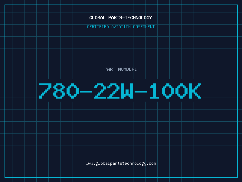 Aviation Part 780-22W-100K