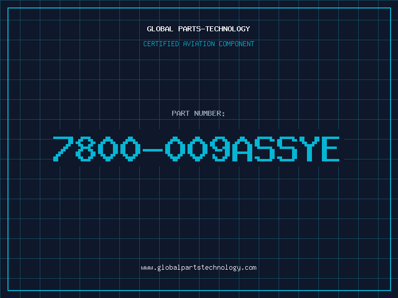 Aviation Part 7800-009ASSYE