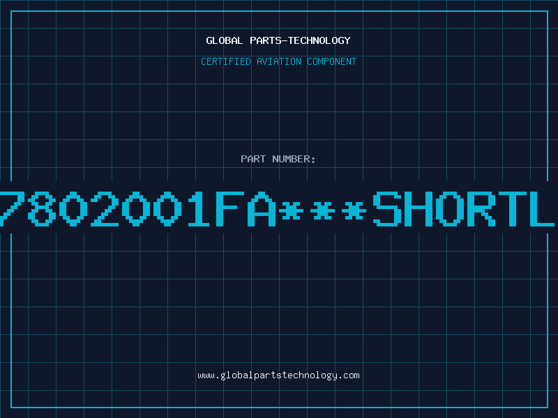 Aviation Part 7802001FA***SHORTL