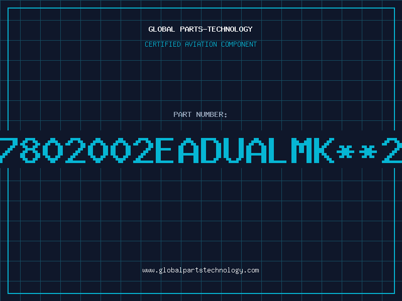 Aviation Part 7802002EADUALMK**2