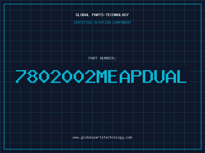 Aviation Part 7802002MEAPDUAL