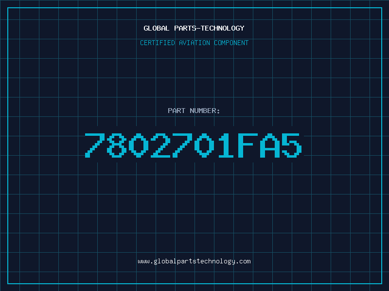 Aviation Part 7802701FA5