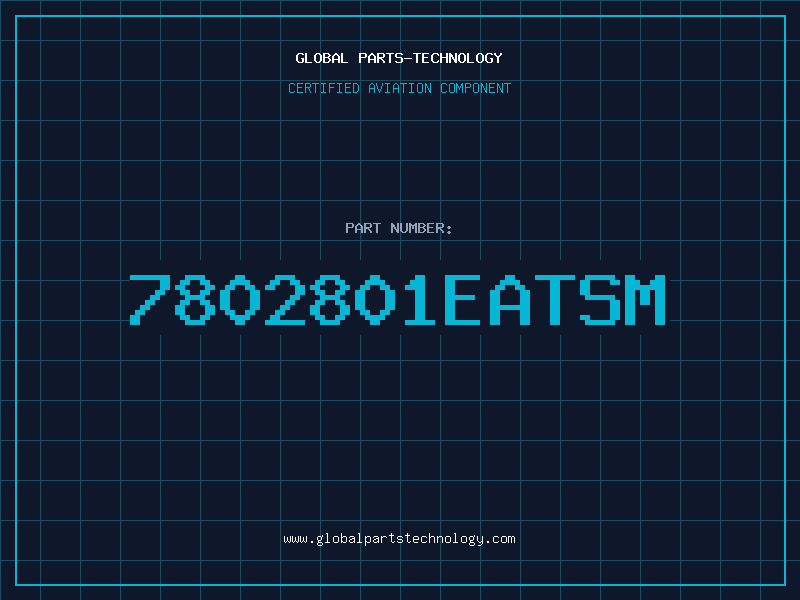 Aviation Part 7802801EATSM