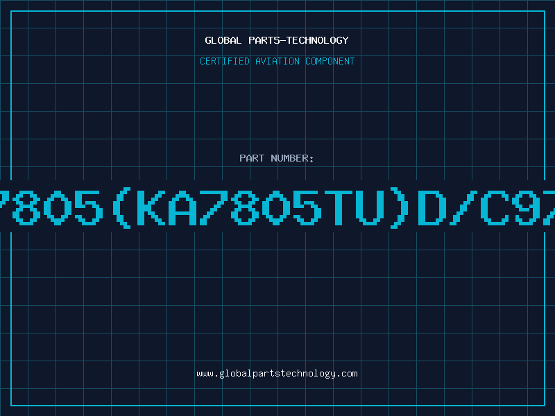 Aviation Part 7805(KA7805TU)D/C97