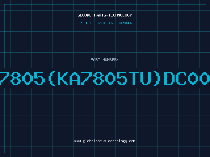 Aviation Part 7805(KA7805TU)DC00