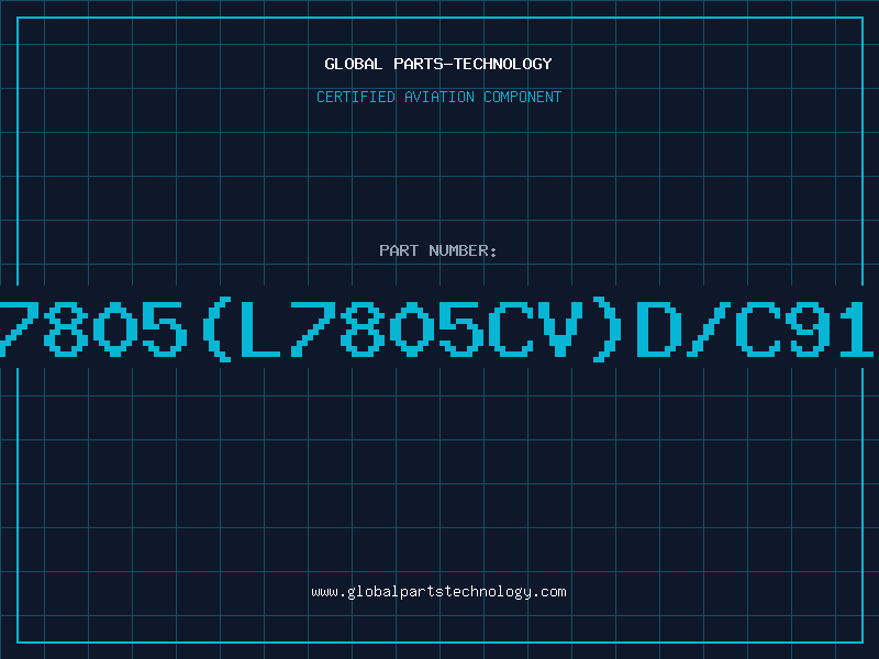 Aviation Part 7805(L7805CV)D/C91