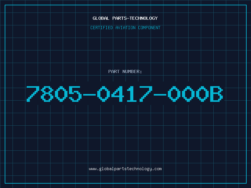 Aviation Part 7805-0417-000B