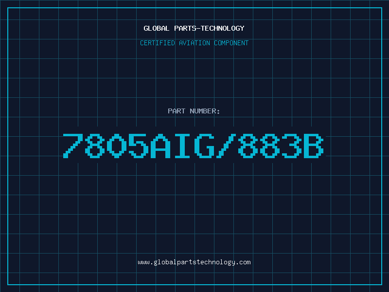 Aviation Part 7805AIG/883B