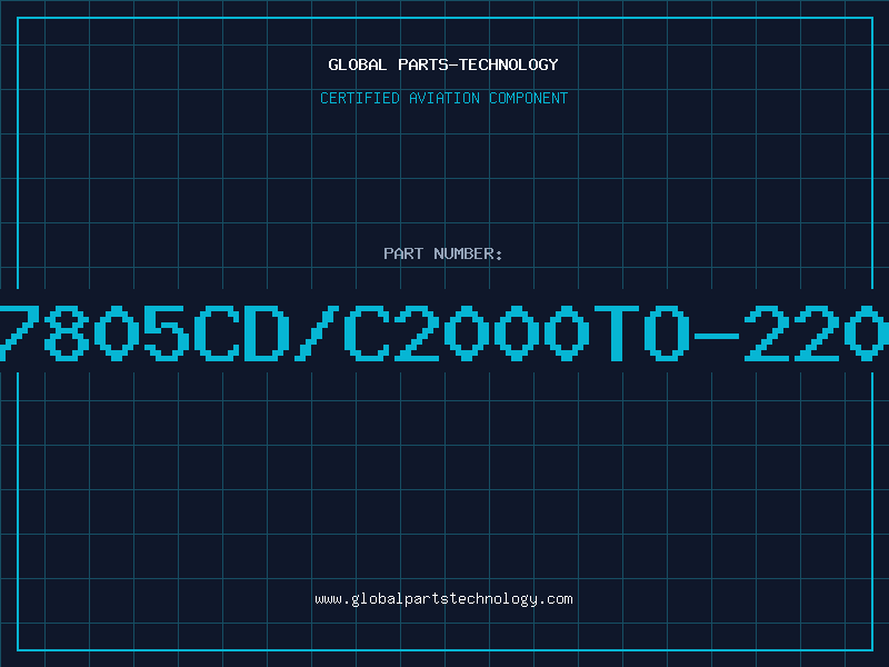 Aviation Part 7805CD/C2000TO-220
