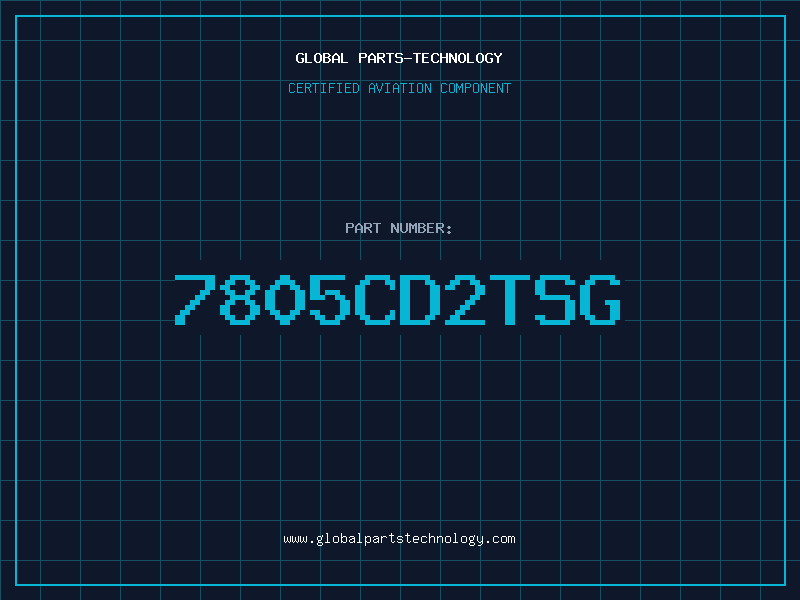 Aviation Part 7805CD2TSG