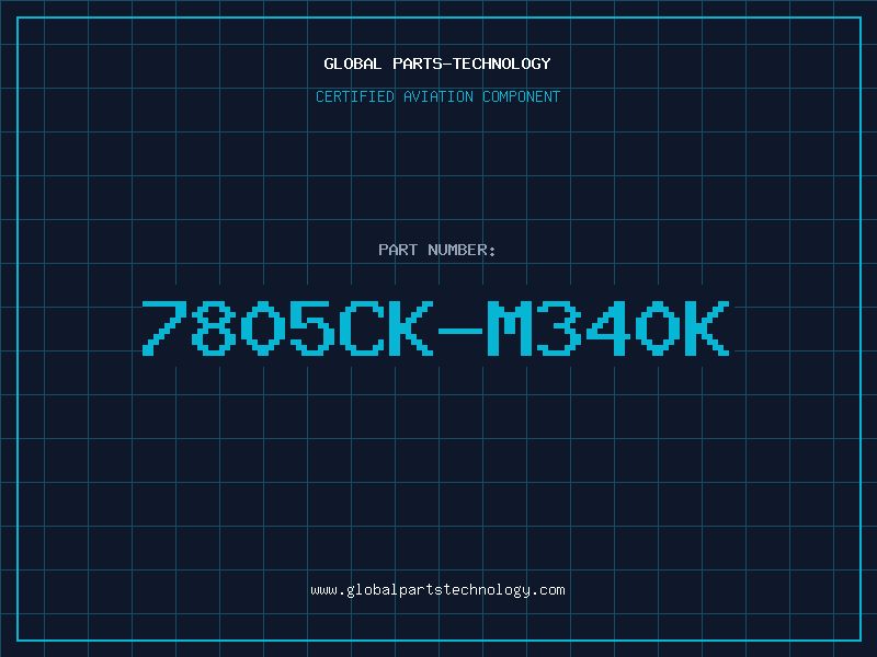 Aviation Part 7805CK-M340K